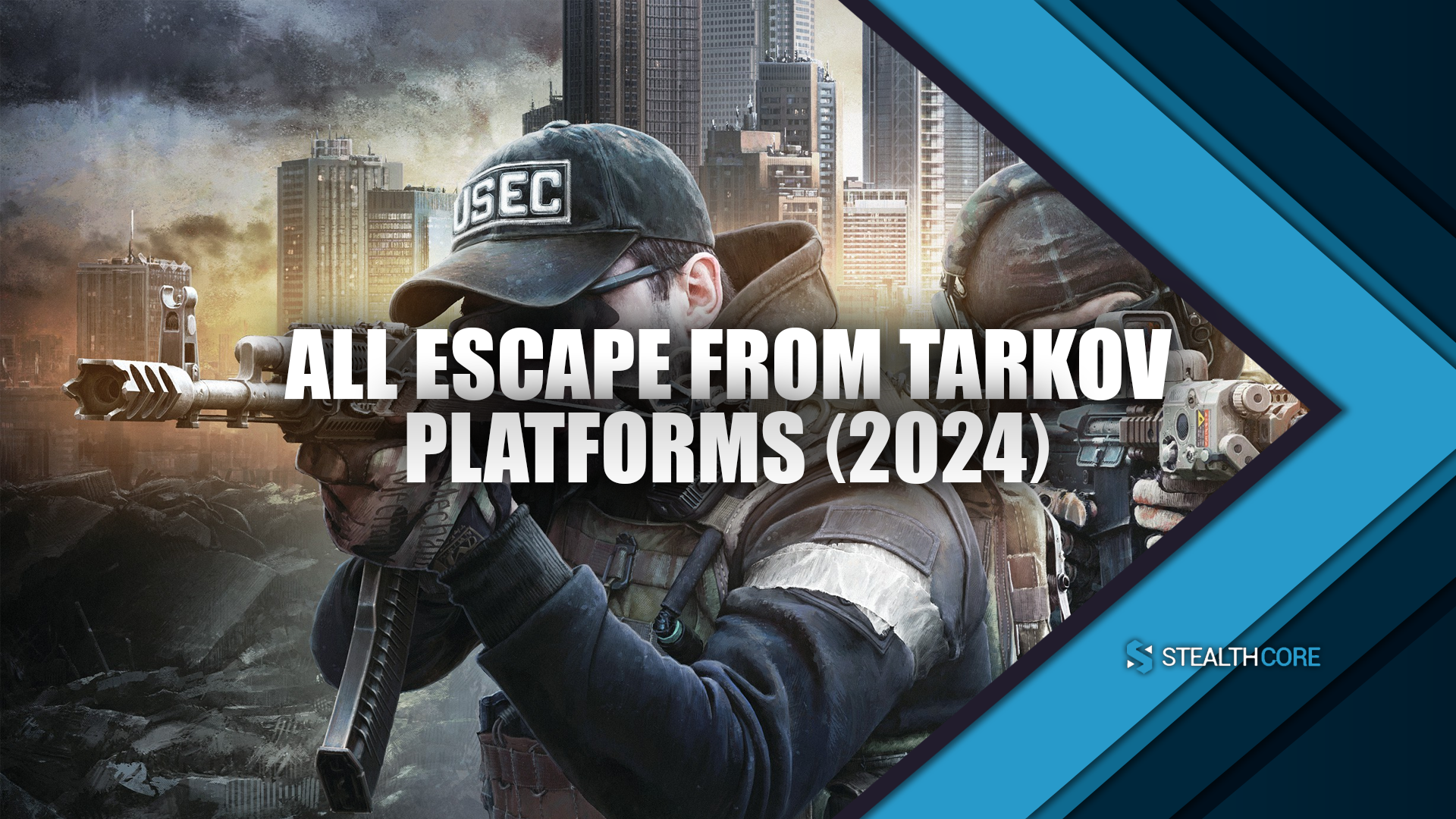 All Escape From Tarkov Platforms 2024