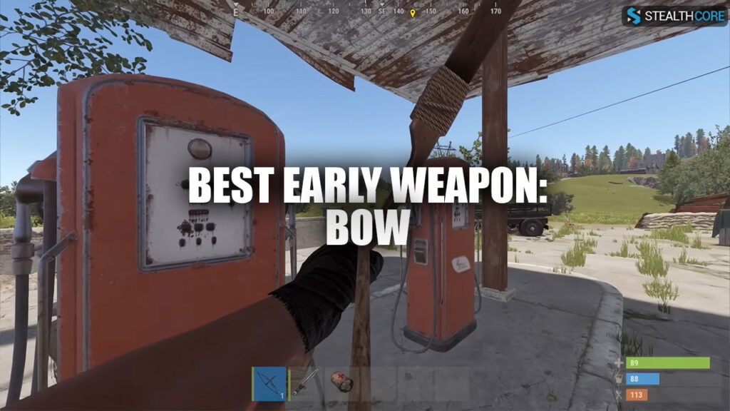 best early weapon: bow