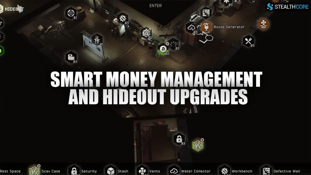 Smart Money Management And Hideout Upgrades
