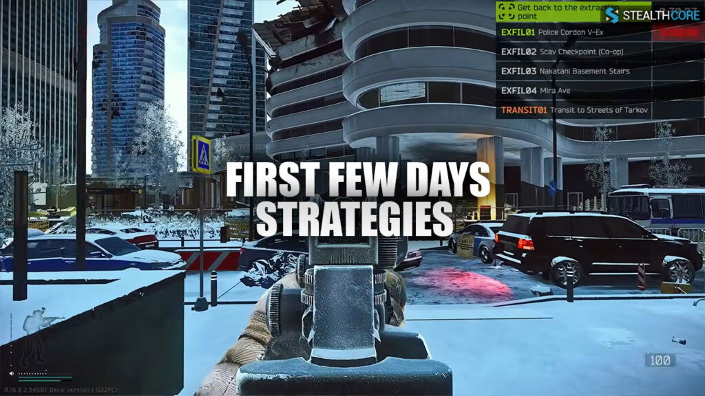 First Few Days Strategies