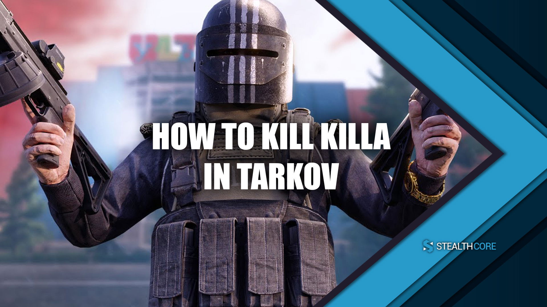 how to kill killa in tarkov